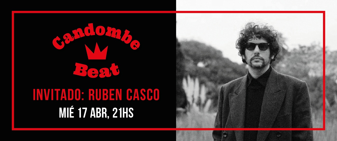 Candombe Beat + Ruben Casco