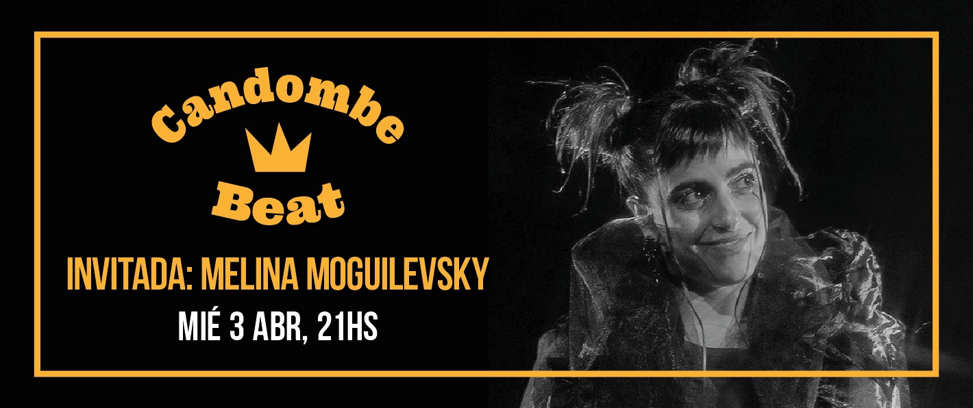 Candombe Beat + Melina Moguilevsky