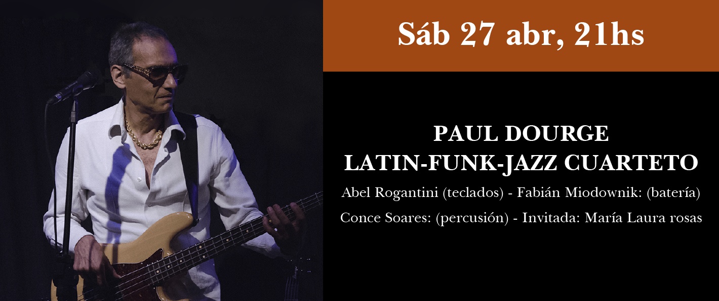 Paul Dourge Latin-Funk-Jazz Cuarteto