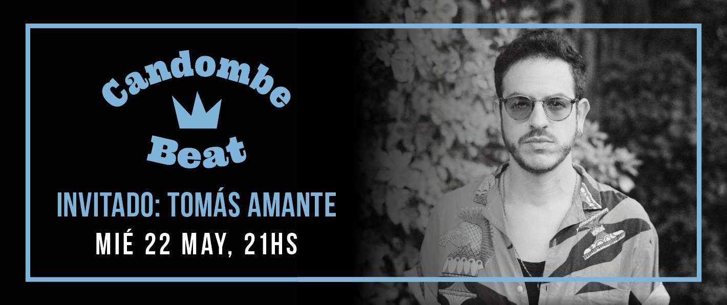 Candombe Beat + Tomas Amante