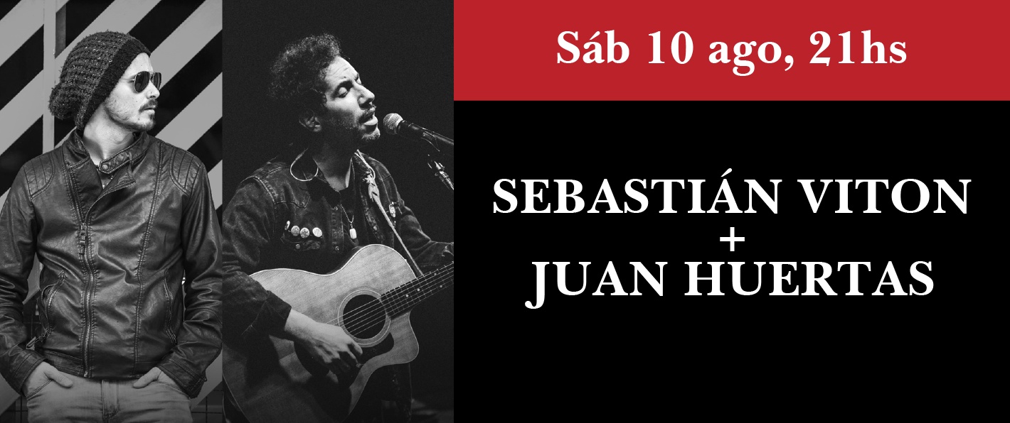 Sebastián Viton + Juan Huertas