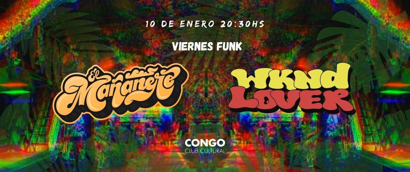 EL MAÑANERO + WKND LOVER