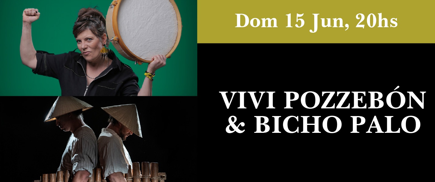 Vivi Pozzebon + Bicho Palo