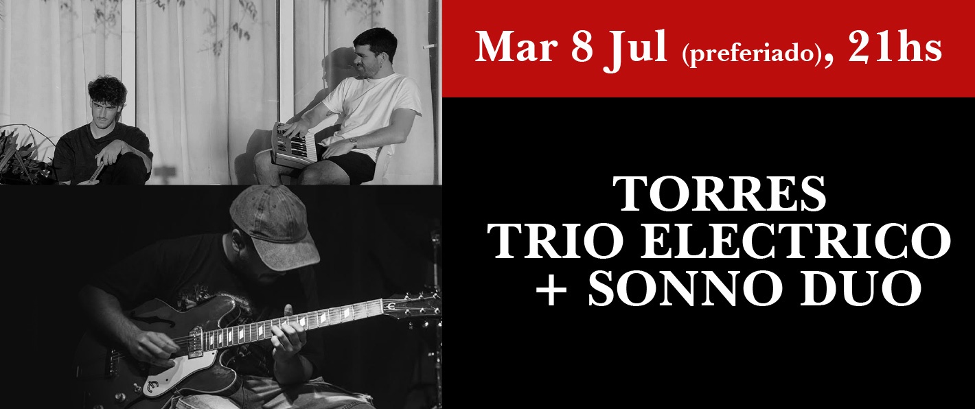 Torres trio eléctrico + Sonno Dúo