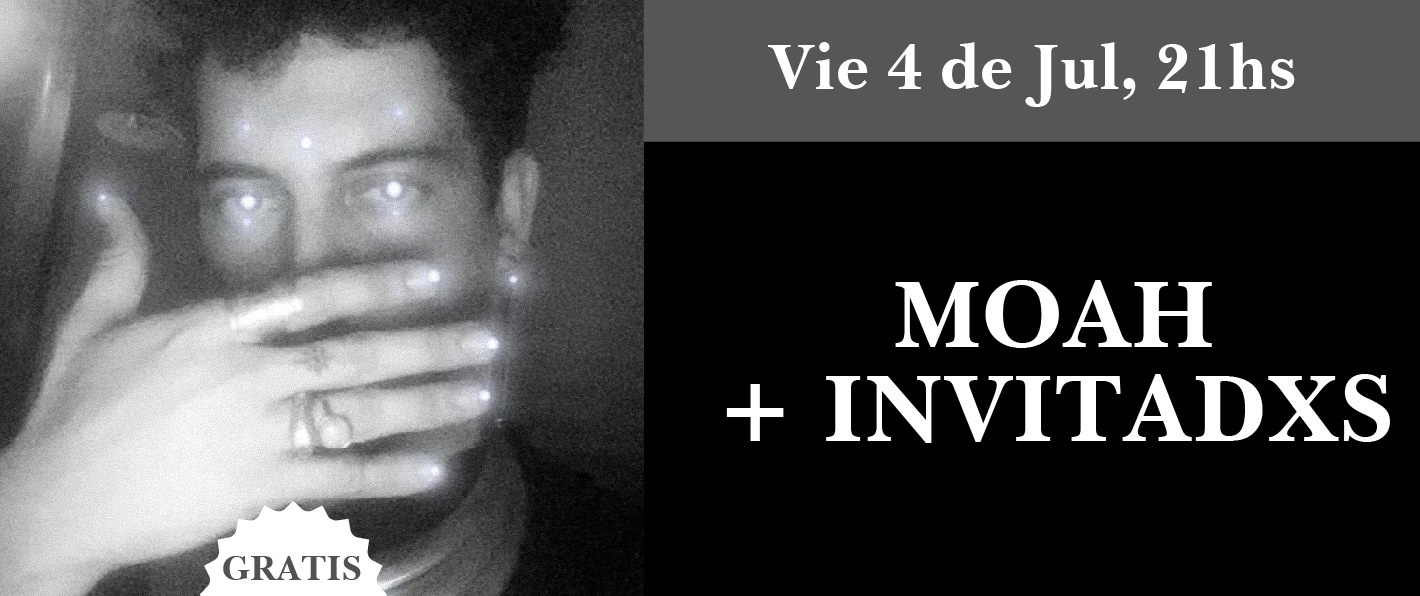 MOAH + INVITADXS