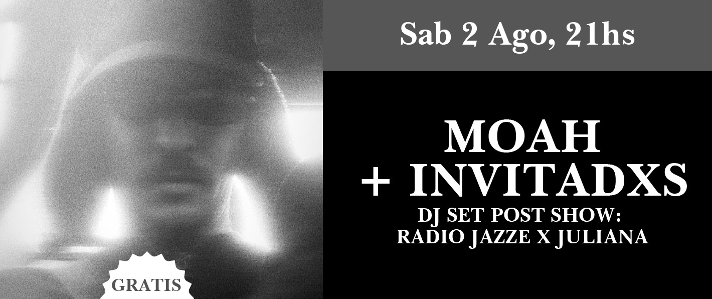 MOAH + INVITADXS