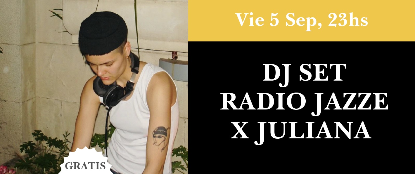 Dj set Radio Jazze x Juliana